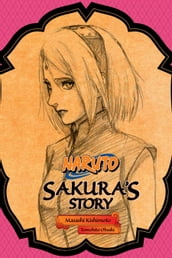 Naruto: Sakura s Story
