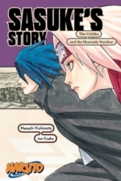 Naruto: Sasuke s Story-The Uchiha and the Heavenly Stardust