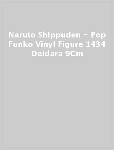 Naruto Shippuden - Pop Funko Vinyl Figure 1434 Deidara 9Cm