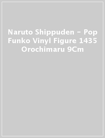 Naruto Shippuden - Pop Funko Vinyl Figure 1435 Orochimaru 9Cm