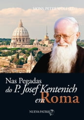 Nas pegadas do P. Josef Kentenich em Roma