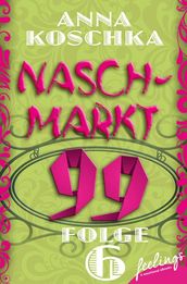 Naschmarkt 99 - Folge 6