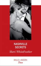 Nashville Secrets (Mills & Boon Desire) (Sons of Country, Book 3)