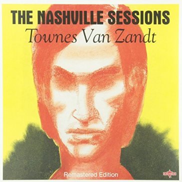Nashville sessions - Townes Van Zandt