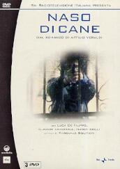 Naso Di Cane (3 Dvd)