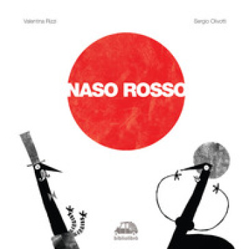 Naso rosso - Valentina Rizzi