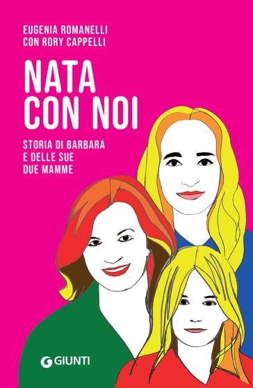 Nata con noi - Eugenia Romanelli - Rory Cappelli