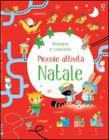 Natale. Disegno e cancello. Ediz. illustrata - Kirsteen Robson - Dania Florino