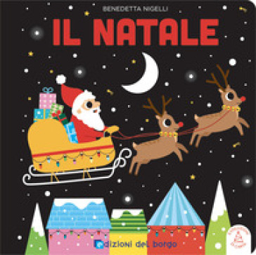 Il Natale. Evoluzioni di carta. Ediz. a colori - Benedetta Nigelli