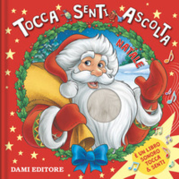 Natale. Tocca senti ascolta. Ediz. a colori - Anna Casalis - Libro