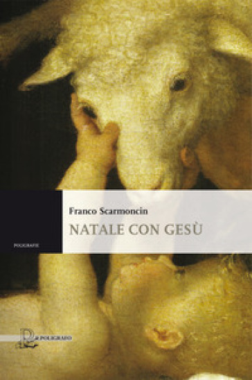 Natale con Gesù - Franco Scarmoncin