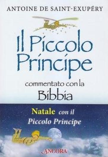 Natale con il Piccolo Principe - Antoine de Saint-Exupéry