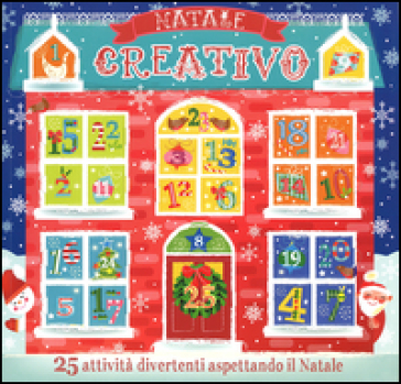 Natale creativo. Con calendario dell'Avvento