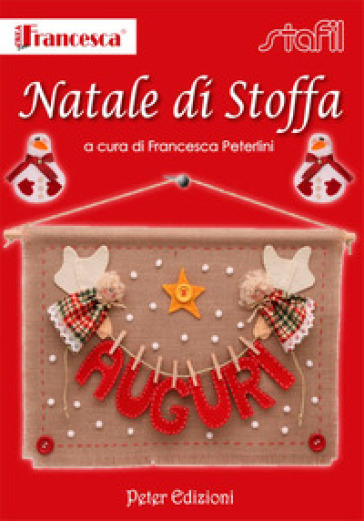 Natale di stoffa - Francesca Peterlini