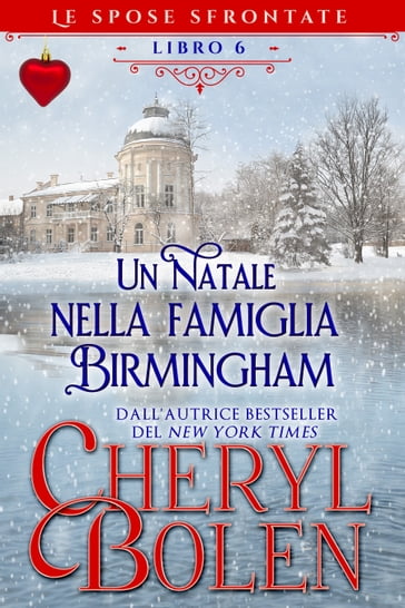Un Natale nella famiglia Birmingham - Cheryl Bolen