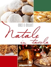 Natale in tavola. Dolci e dessert