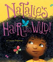 Natalie s Hair Was Wild!