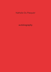 Nathalie Du Pasquier. Autobiography. 2.