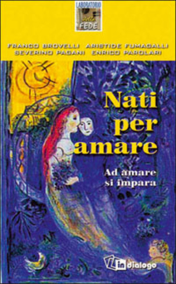 Nati per amare. Ad amare si impara