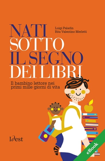 Nati sotto il segno dei libri - Luigi Paladin - Rita Valentino Merletti