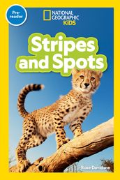 National Geographic Readers: Stripes and Spots (Pre-Reader)