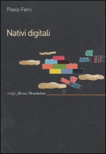 Nativi digitali - Paolo Ferri