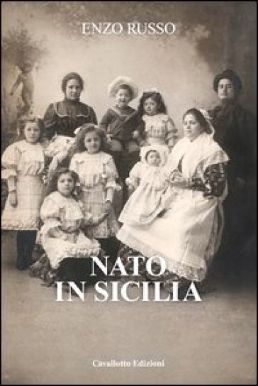 Nato in Sicilia - Enzo Russo