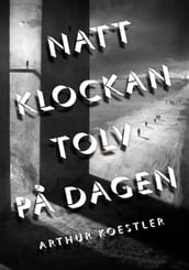 Natt klockan tolv pa dagen