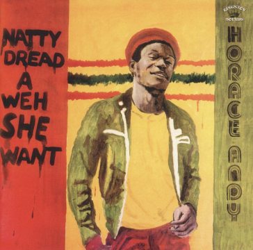 Natty dread a weh she went - Horace Andy