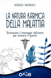 La Natura Karmica della Malattia