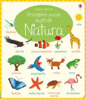 Natura. Primissime parole illustrate. Ediz. a colori - Holly Bathie