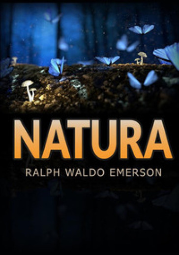 Natura - Ralph Waldo Emerson