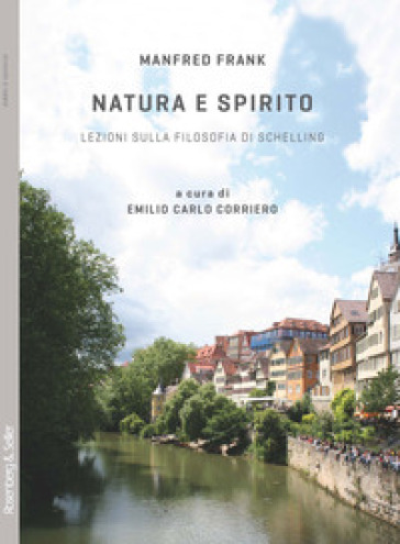 Natura e spirito. Lezioni sulla filosofia di Schelling - Manfred Frank