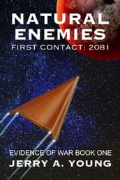 Natural Enemies, First Contact:2081