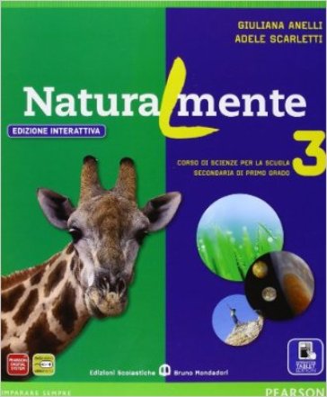 Naturalmente. Ediz. interattiva. Per la Scuola media. Con e-book. Con espansione online. 3. - Anelli - Scarletti