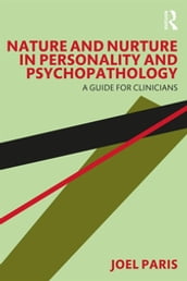 Nature and Nurture in Personality and Psychopathology