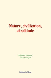 Nature, civilisation, et solitude