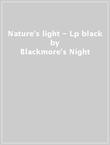 Nature's light - Lp black - Blackmore