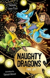 Naughty Dragons Fire Up!