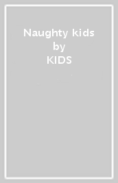 Naughty kids