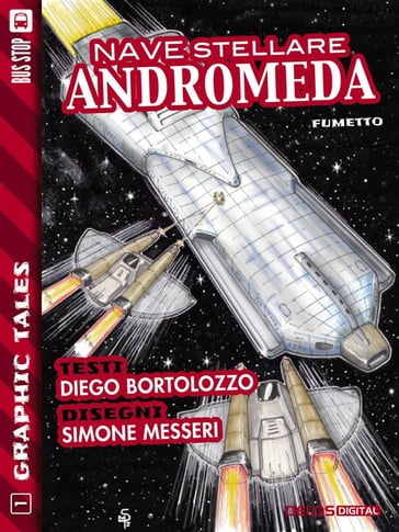 Nave stellare Andromeda - Diego Bortolozzo - Simone Messeri