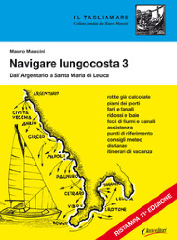 Navigare lungocosta. 3: Dall'Argentario a S. Maria di Leuca - Mauro Mancini