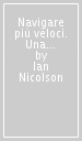 Navigare più veloci. Una guida da tenere nel pozzetto