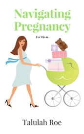 Navigating Pregnancy for Divas