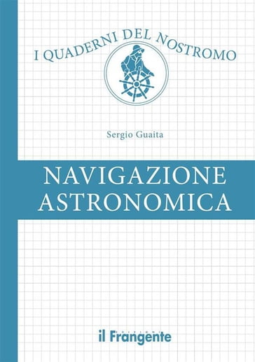 Navigazione astronomica - Sergio Guaita