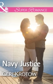 Navy Justice (Mills & Boon Superromance) (Whidbey Island, Book 5)