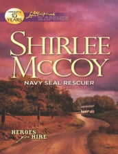 Navy Seal Rescuer (Mills & Boon Love Inspired Suspense) (Heroes for Hire, Book 7)