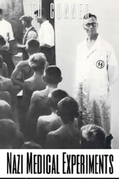 Nazi Medical Experiments