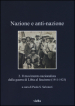 Nazione e anti-nazione. 2.Il movimento nazionalista dalla guerra di Libia al fascismo (1911-1923)