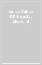 Le Nb & Cahier P.Prince Set Elephant